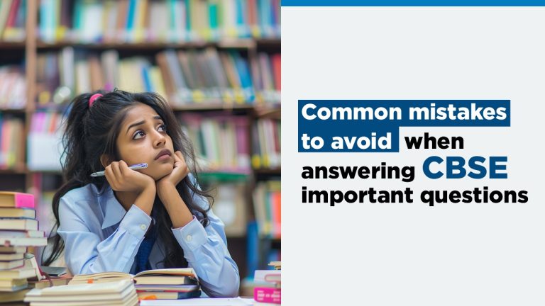 Common Mistakes to Avoid When Answering CBSE Exams.