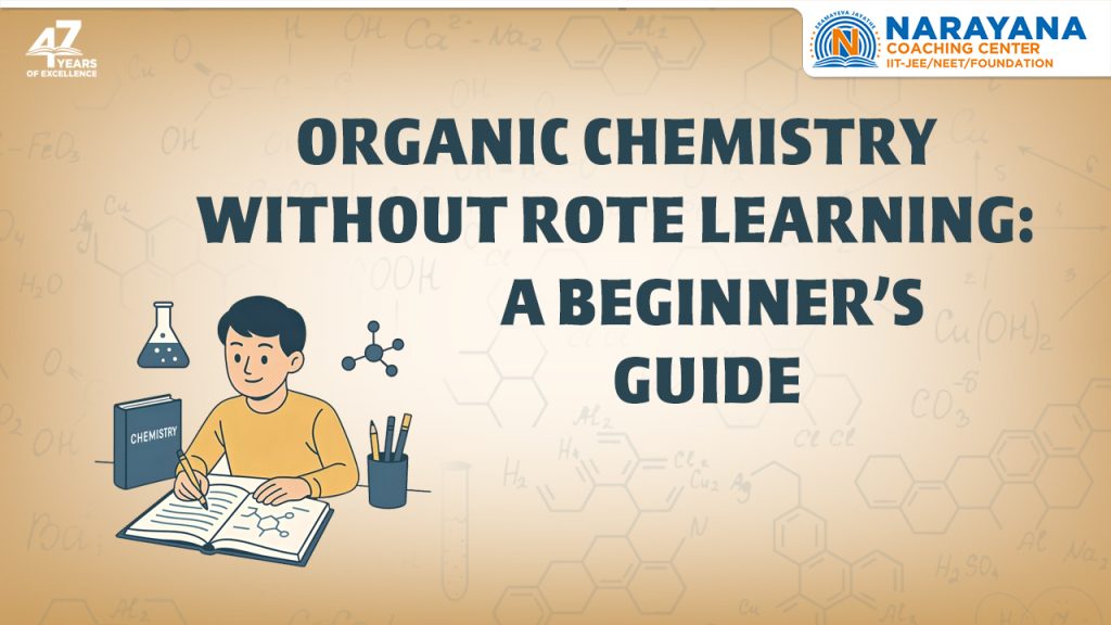 Organic Chemistry Without Rote Learning