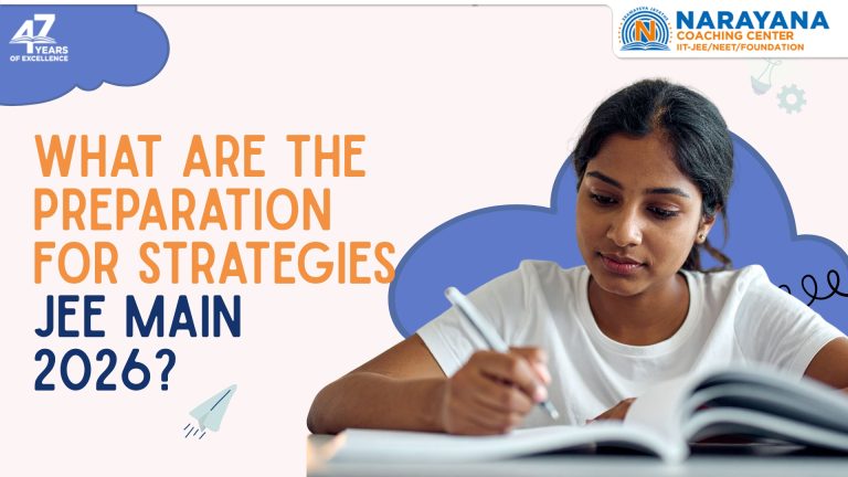 JEE Main 2026 Preparation Strategy – Complete Study Plan & Tips