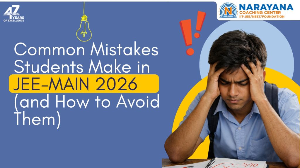 JEE Main 2026: 20 Mistakes to Avoid | Best Junior Colleges for JEE Hyderabad