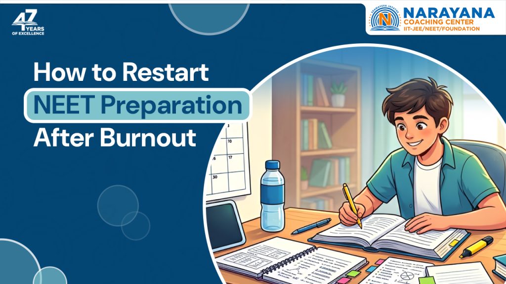 How to Restart NEET Preparation After Burnout