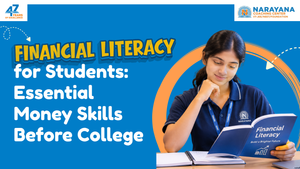 Financial Literacy for Students: Money Skills Before College